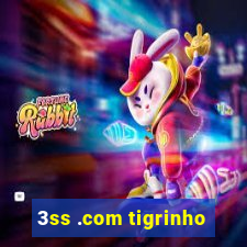 3ss .com tigrinho